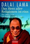 Das Herz aller Religionen ist eins. Die Lehre Jesu aus buddhistischer Sicht. (9783442132782) by Dalai Lama; Freeman, Laurence