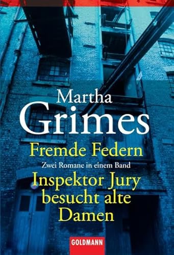 Fremde Federn / Inspektor Jury besucht alte Damen. (9783442133376) by Martha Grimes