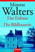 Das Eishaus / Die Bildhauerin (9783442133390) by Walters, Minette