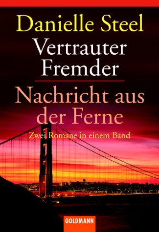 9783442133505: Vertrauter Fremder / Nachricht aus der Ferne. Zwei Romane in einem Band.