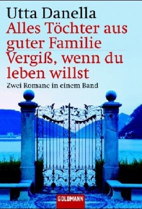 Beispielbild fr Alles T chter aus guter Familie / Vergi , wenn du leben willst zum Verkauf von WorldofBooks