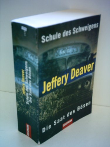 Schule des Schweigens. Die Saat des BÃ¶sen (9783442133871) by Jeffery Deaver