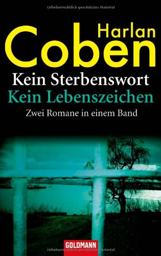 Kein Sterbenswort / Kein Lebenszeichen (9783442133987) by Harlan Coben