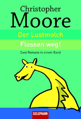 Beispielbild fr Der Lustmolch / Flossen weg! Zwei Romane in einem Band zum Verkauf von medimops