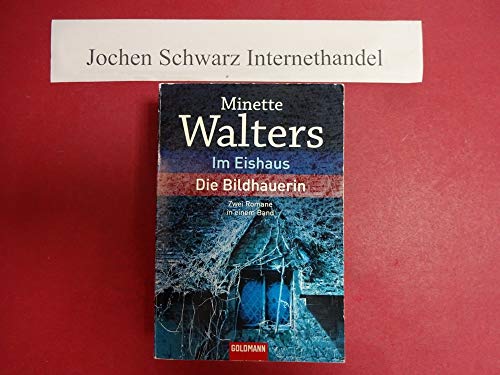 Stock image for Im Eishaus / Die Bildhauerin: Zwei Romane in einem Band for sale by medimops
