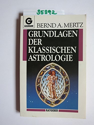Stock image for Grundlagen der klassischen Astrologie. ( Ratgeber). for sale by medimops