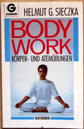 Imagen de archivo de Bodywork: Krper- und Atembungen a la venta por Buchstube Tiffany