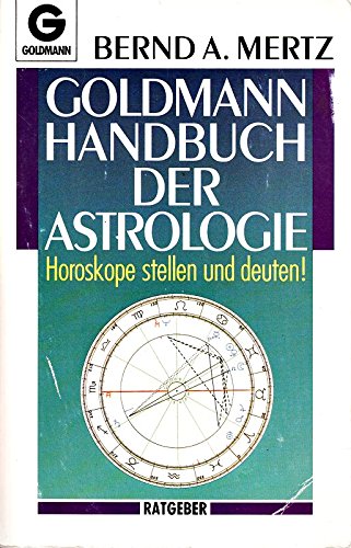 Beispielbild fr Goldmann Handbuch der Astrologie zum Verkauf von Versandantiquariat Felix Mcke