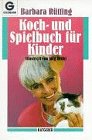 Stock image for Koch- und Spielbuch fr Kinder. ( Ratgeber). for sale by medimops