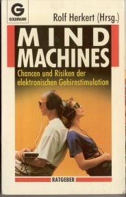 Beispielbild fr Mind Machines Chancen und Risiken der elektronischen Gehirnstimulation zum Verkauf von Buchpark