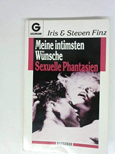 Stock image for Meine intimsten Wnsche. Sexuelle Phantasien for sale by Kultgut