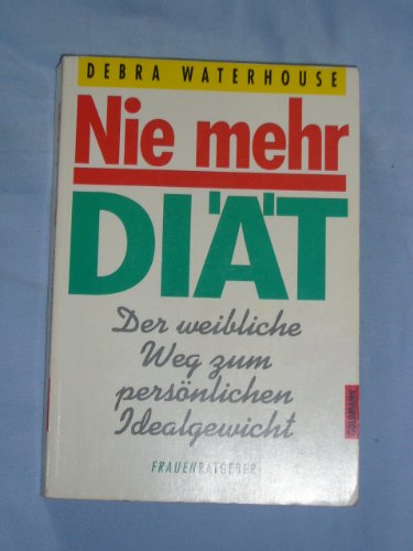 Beispielbild fr Nie mehr Dit! zum Verkauf von Versandantiquariat Felix Mcke