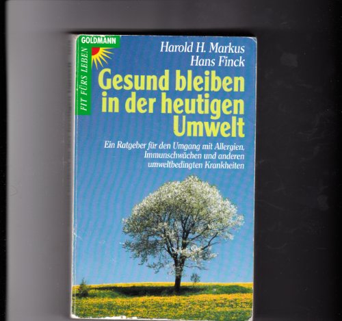 Stock image for Gesund bleiben in der heutigen Umwelt for sale by Antiquariat Armebooks