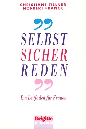 Stock image for Selbstsicher Reden. Ein Leitfaden fr Frauen for sale by Kultgut