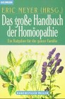 Das groÃŸe Handbuch der HomÃ¶opathie. Ein Ratgeber fÃ¼r die ganze Familie (9783442137893) by Unknown Author