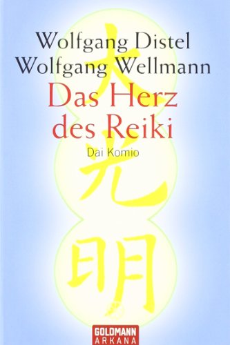 Beispielbild fr Das Herz des Reiki. Dai Komio zum Verkauf von medimops