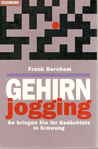 Imagen de archivo de Gehirn-Jogging. So bringen Sie Ihr Gedchtnis in Schwung, Kopftraining nach der Fischer-Lehrl-Methode. a la venta por Bernhard Kiewel Rare Books