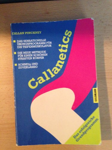 Callanetics. (9783442138487) by Pinckney, Callan; Batson, Sallie