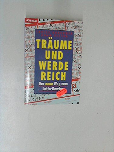 Beispielbild fr Trume und werde reich. Der neue Weg zum Lotto- Gewinn. zum Verkauf von medimops