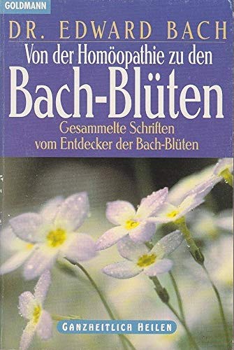 Beispielbild fr Von der Homopathie zur Bach- Bltentherapie zum Verkauf von medimops