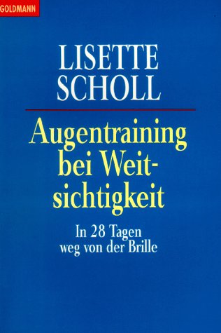 Stock image for Augentraining bei Weitsichtigkeit. In 28 Tagen weg von der Brille. for sale by medimops