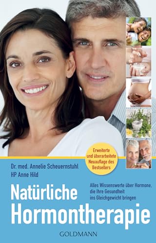 9783442140527: Natrliche Hormontherapie: Alles Wissenswerte ber Hormone, die Ihre Gesundheit ins Gleichgewicht bringen - Erweiterte und berarbeitete Neuauflage des Bestsellers