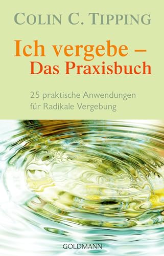 Stock image for Ich vergebe - Das Praxisbuch for sale by PBShop.store US