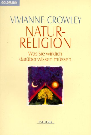 Stock image for Naturreligion. Was Sie wirklich darber wissen mssen. for sale by medimops