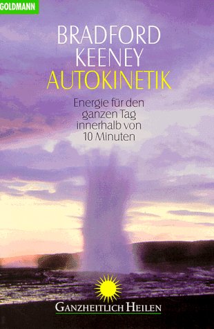 Imagen de archivo de Autokinetik. Energie fr den ganzen Tag innerhalb von 10 Minuten. a la venta por medimops