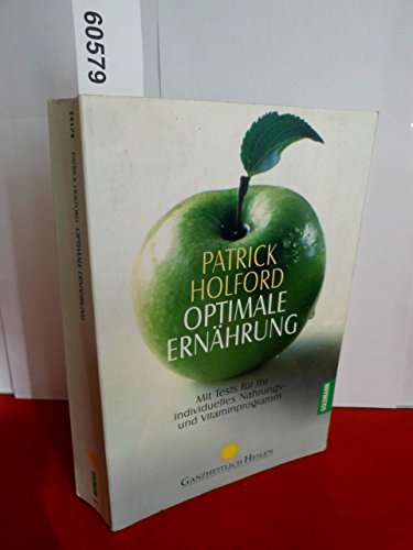 Optimale ErnÃ¤hrung. (9783442141746) by Holford, Patrick