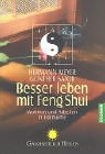 Imagen de archivo de Besser leben mit Feng Shui: Wohnen und Arbeiten in Harmonie a la venta por medimops