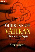 Beispielbild fr Vatikan : die Macht der Ppste. Guido Knopp / Goldmann ; 15007 zum Verkauf von Versandantiquariat Schfer
