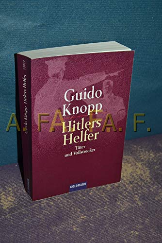 Stock image for Hitlers Helfer. Tter und Vollstrecker. for sale by Books Unplugged