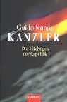 Kanzler - Die Mächtigen der Republik - Knopp, Guido