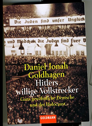 9783442150885: Hitlers willige Vollstrecker: Ganz gewhnliche Deutsche und der Holocaust