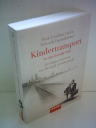 Beispielbild fr Kindertransport in Eine Fremde Welt zum Verkauf von Ammareal