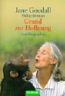 Stock image for Grund zur Hoffnung. Autobiographie Goodall, Jane and Ifang, Erika for sale by BUCHSERVICE / ANTIQUARIAT Lars Lutzer