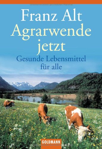 9783442151653: Agrarwende jetzt.