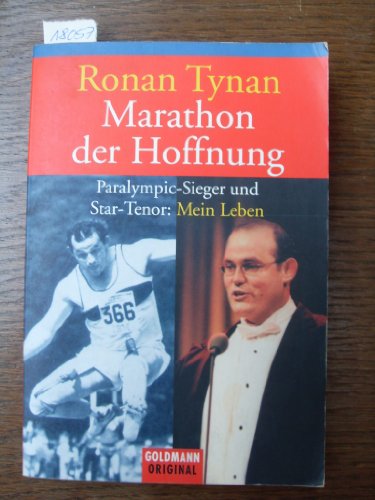 Stock image for Marathon der Hoffnung. Paralympic-Sieger und Star-Tenor: Mein Leben. TB for sale by Deichkieker Bcherkiste