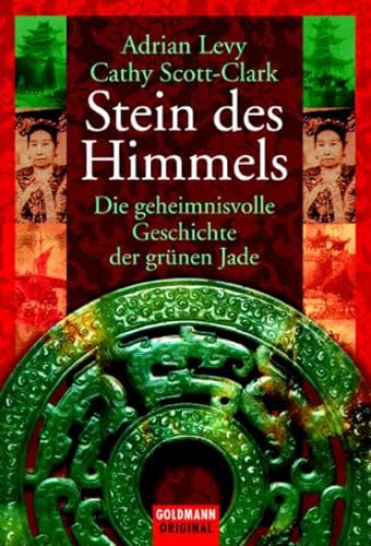 Stock image for Stein des Himmels. Die geheimnisvolle Geschichte der grnen Jade. for sale by medimops