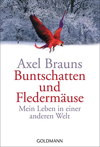 Beispielbild fr Buntschatten und Fledermäuse: Mein Leben in einer anderen Welt zum Verkauf von WorldofBooks