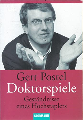 9783442152476: Doktorspiele: Gestndnisse eines Hochstaplers