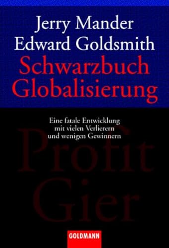 9783442152636: Schwarzbuch Globalisierung: Eine fatale Entwicklung mit vielen Verlieren und wenigen Gewinnern