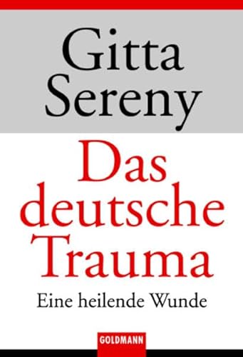 Stock image for Das deutsche Trauma: Eine heilende Wunde for sale by WorldofBooks