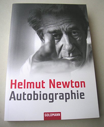 Autobiographie. - Newton, Helmut, Hermstein, Rudolf