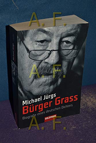9783442152919: Brger Grass: Biografie eines deutschen Dichters