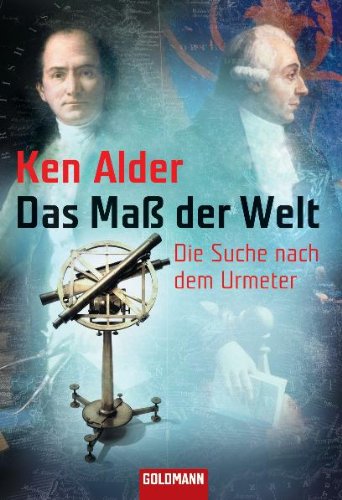 9783442153350: Das Ma der Welt: Die Suche nach dem Urmeter