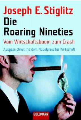 Roaring Nineties (9783442153411) by Joseph E. Stiglitz