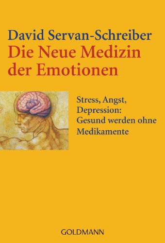 Beispielbild fr Die Neue Medizin der Emotionen: Stress, Angst, Depression: - Gesund werden ohne Medikamente zum Verkauf von WorldofBooks
