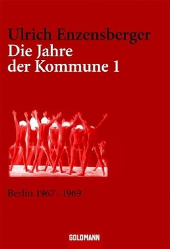 Beispielbild fr Die Jahre der Kommune I - Berlin 1967-1969 zum Verkauf von medimops